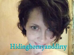 Hidinghornyanddirty