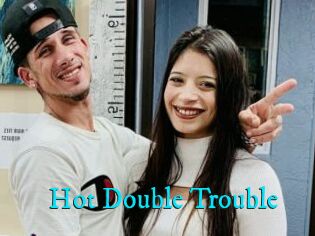 Hot_Double_Trouble