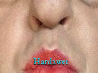 Hard2wet