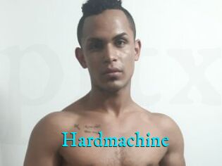 Hardmachine