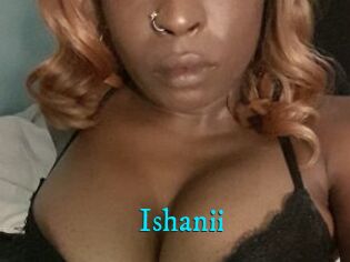 Ishanii