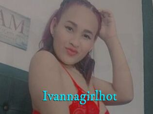 Ivannagirlhot
