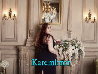 Katemirror