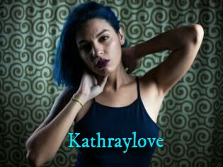 Kathraylove
