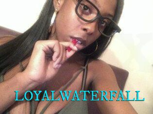 LOYALWATERFALL