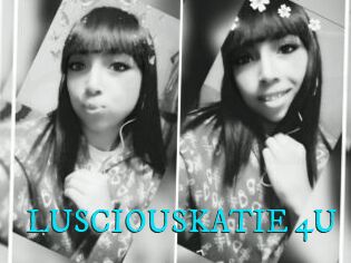 LUSCIOUSKATIE_4U
