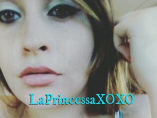 LaPrincessaXOXO