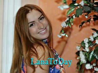 LanaToDay
