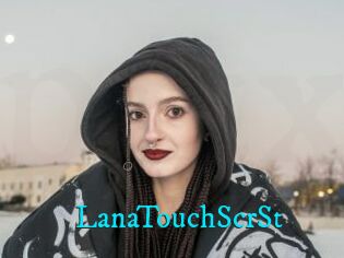 LanaTouchScrSt