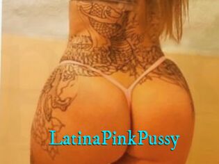 LatinaPinkPussy