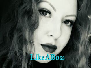 LikeABoss
