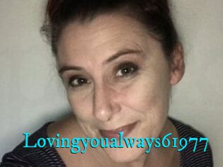Lovingyoualways61977