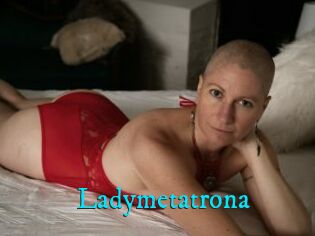 Ladymetatrona