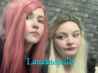 Lanaandpolly