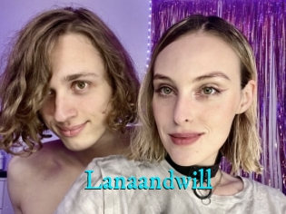 Lanaandwill