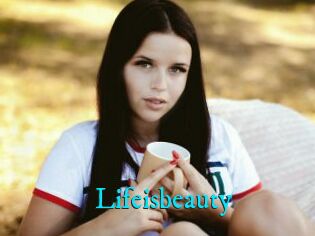 Lifeisbeauty