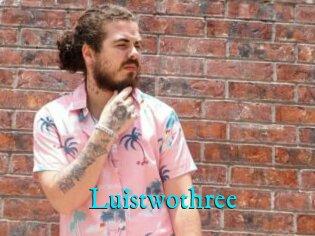 Luistwothree