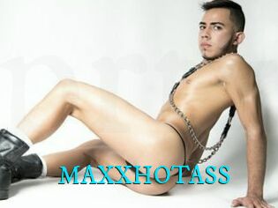 MAXXHOTASS