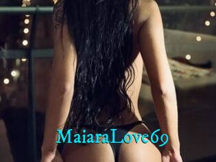 MaiaraLove69