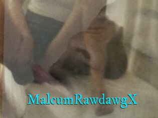 MalcumRawdawgX