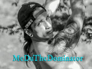 MeDuTheDominator