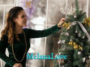 MelanaLove