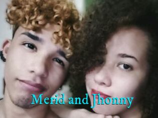 Merid_and_Jhonny