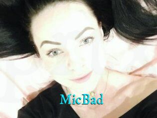 MicBad