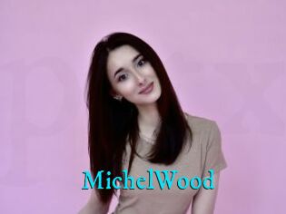 MichelWood