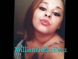 MillionDollarEyez