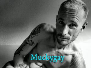 Muckygay