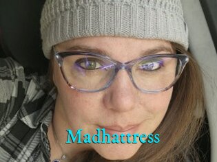 Madhattress