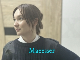 Maeesser
