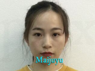 Maijuyu