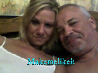 Makemelikeit