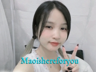 Maoishereforyou
