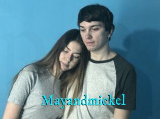 Mayandmickel