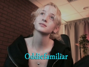 Oddiefamiliar