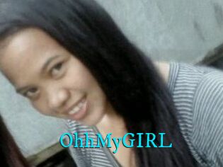 OhhMyGIRL