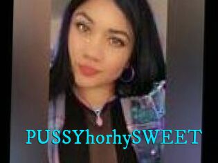 PUSSYhorhySWEET