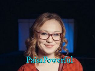 PaisaPowerful