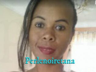 Perlenoiretana