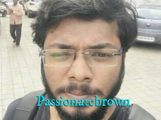 Passionatebrown