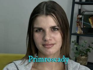 Primroseady