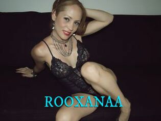 ROOXANAA