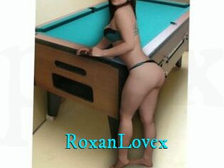 RoxanLovex