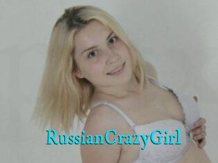 RussianCrazyGirl