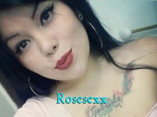 Rosesexx