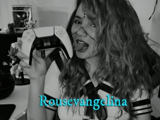 Rousevangelina