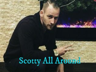 Scotty_All_Around